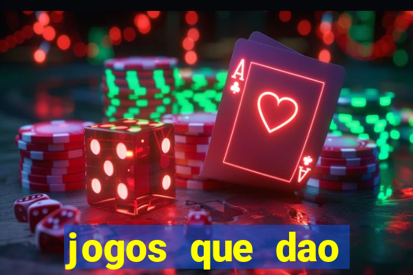 jogos que dao dinheiro sem deposito